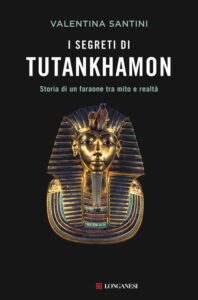 I segreti di Tutankhamon Valentina Santini