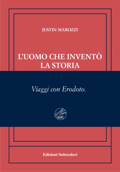 Tutte le novità in libreria 3 Justin Marozzi Erodoto
